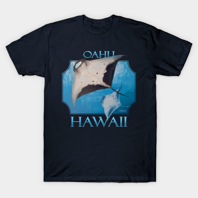 Oahu Hawaii Manta Rays Sea Rays Ocean T-Shirt by CMacDonaldArt